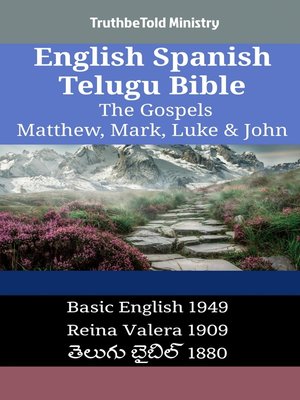 cover image of English Spanish Telugu Bible--The Gospels--Matthew, Mark, Luke & John